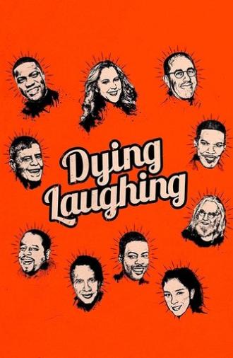 Dying Laughing (2017)