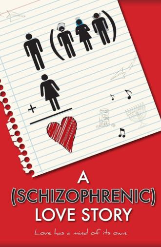 A Schizophrenic Love Story (2011)