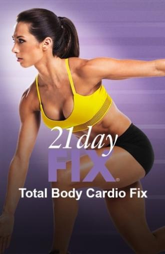 21 Day Fix - Total Body Cardio Fix (2014)