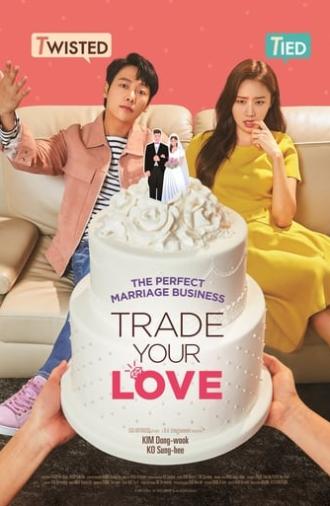 Trade Your Love (2019)