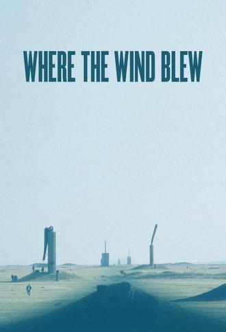 Where the Wind Blew (2016)