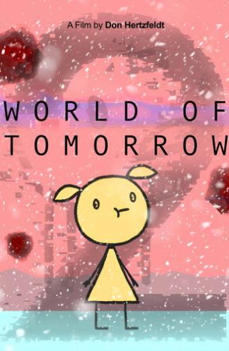 World of Tomorrow Episode Two: The Burden of Other People's Thoughts (2017)
