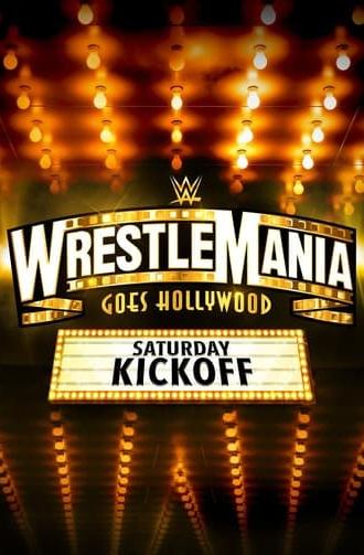 WWE WrestleMania 39 Saturday Kickoff (2023)