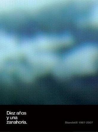 Standstill: Diez Años Y Una Zanahoria (2007)