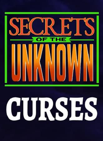 Secrets of the Unknown: Curses (1987)