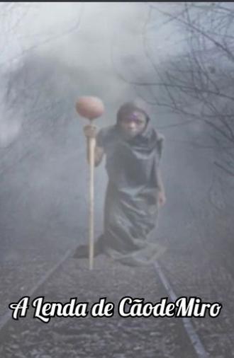 A Lenda de CãodeMiro (2015)