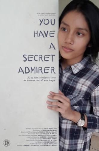 You Have A Secret Admirer (2016)