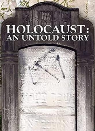 Holocaust: An Untold Story (2022)