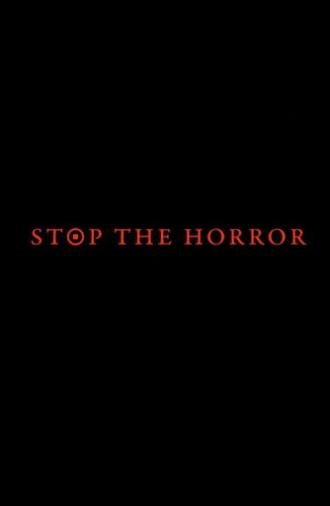 Stop the Horror (2017)