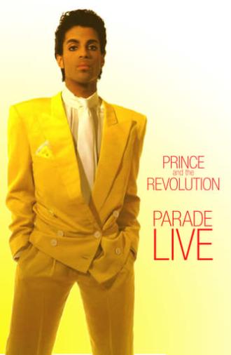 Prince and the Revolution: Parade LIVE (1986)