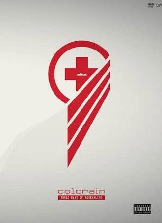 COLDRAIN ：THREE DAYS OF ADRENALINE (2011)