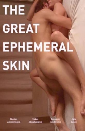 The Great Ephemeral Skin (2012)