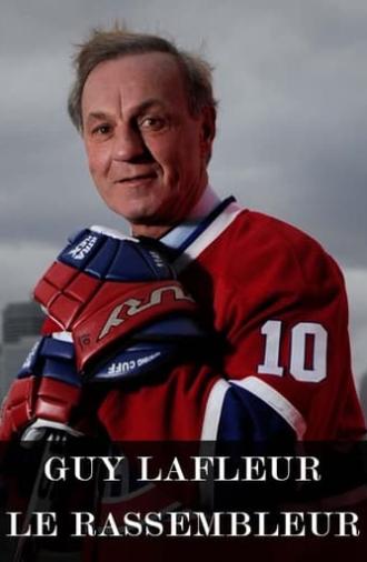 Guy Lafleur : le rassembleur (2022)