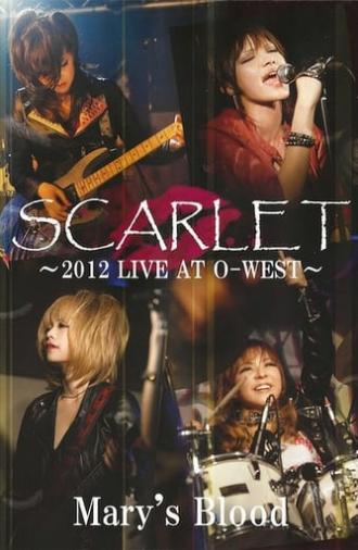 Mary's Blood Scarlet -2012 Live at O-West- (2013)