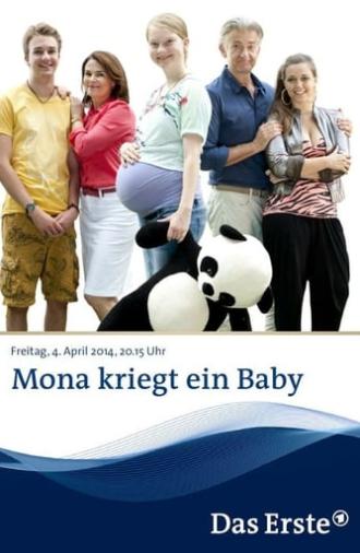 Mona kriegt ein Baby (2014)