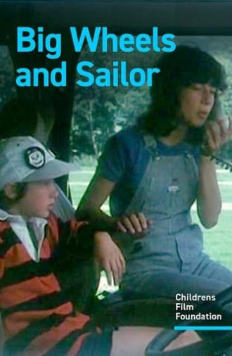 Big Wheels and Sailor (1979)