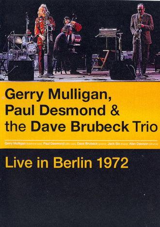 Gerry Mulligan, Paul Desmond & The Dave Brubeck Trio: Live in Berlin (2009)