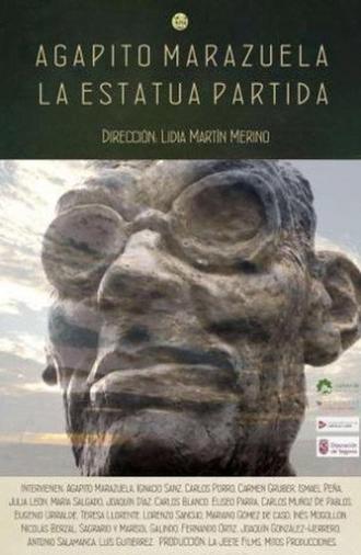 Agapito Marazuela, la estatua partida (2019)