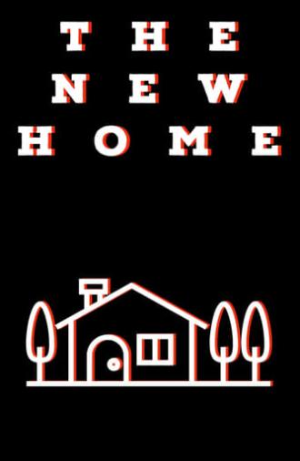 The New Home (2015)