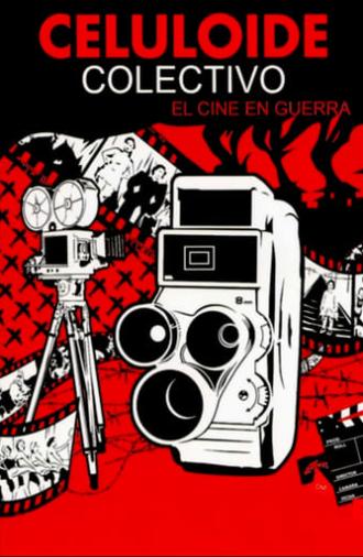 Celuloide colectivo: el cine en guerra (2009)