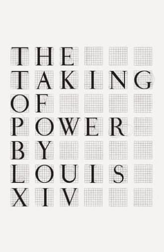 The Taking of Power by Louis XIV (1966)