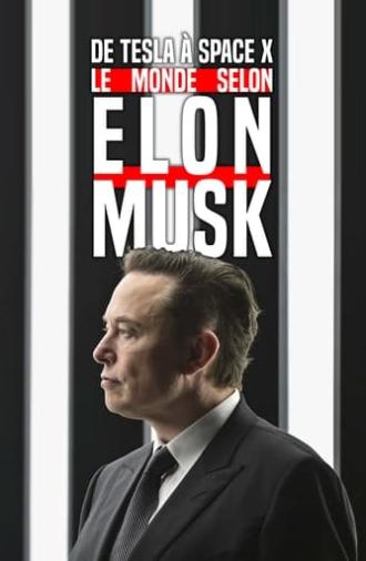 De Tesla à SpaceX, le monde selon Elon Musk (2022)