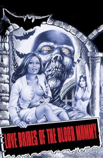 Love Brides of the Blood Mummy (1973)