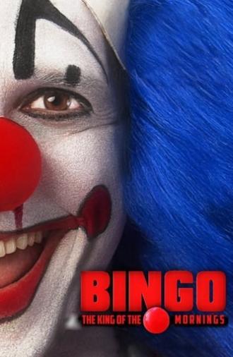 Bingo: The King of the Mornings (2017)