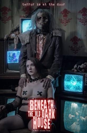 Beneath the Old Dark House (2022)