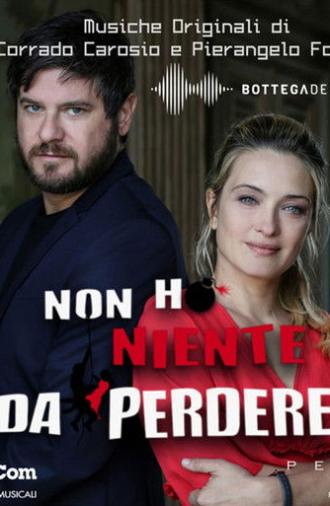 Non ho niente da perdere (2019)
