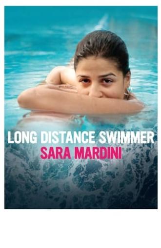 Long Distance Swimmer: Sara Mardini (2024)