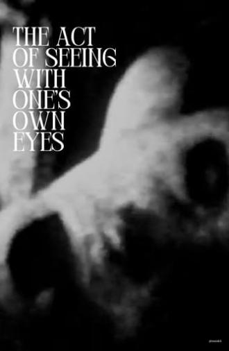 The Act of Seeing with One's Own Eyes (1982)