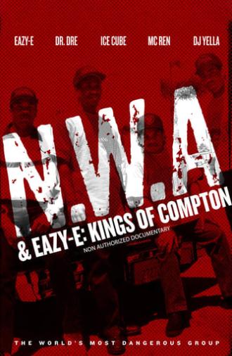 NWA & Eazy-E: The Kings of Compton (2016)