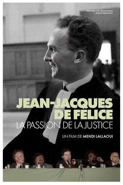 Jean-Jacques de Félice, The Passion For Justice (2018)