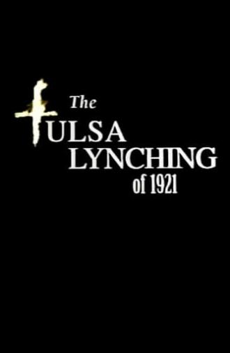 The Tulsa Lynching of 1921: A Hidden Story (2000)