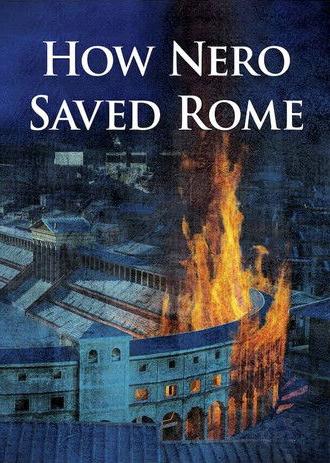 How Nero Saved Rome (2010)