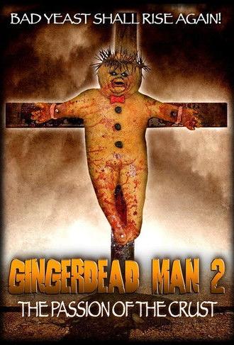 Gingerdead Man 2: The Passion of the Crust (2008)