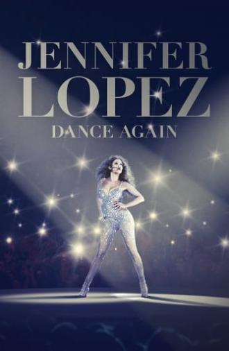 Jennifer Lopez: Dance Again (2014)