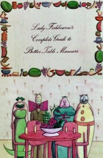 Lady Fishbourne's Complete Guide to Better Table Manners (1976)