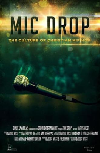 Mic Drop: The Culture of Christian Hip Hop (2020)