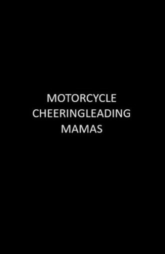Motorcycle Cheerleading Mommas (1997)