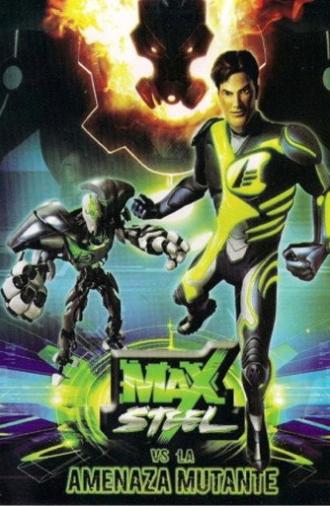 Max Steel Vs The Mutant Menace (2009)