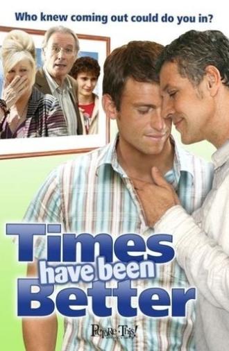 Times Have Been Better (2006)