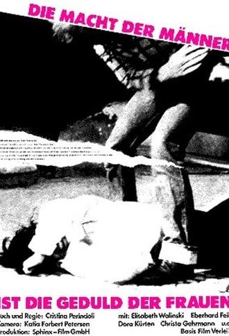 Die Macht der Männer ist die Geduld der Frauen (1978)