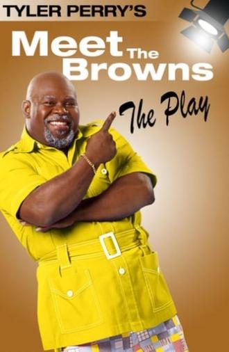 Tyler Perry's Meet The Browns - The Play (2005)