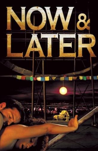 Now & Later (2009)