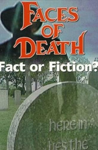 Faces of Death: Fact or Fiction? (1999)