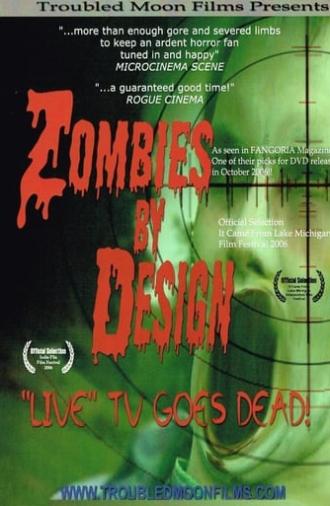 Zombies By Design (2006)