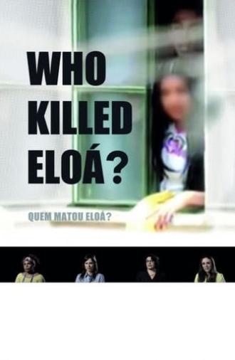 Who Killed Eloá? (2015)