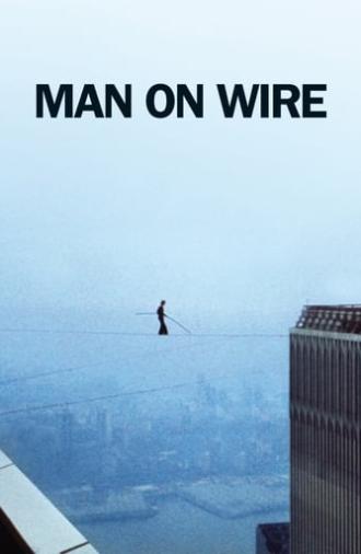 Man on Wire (2008)